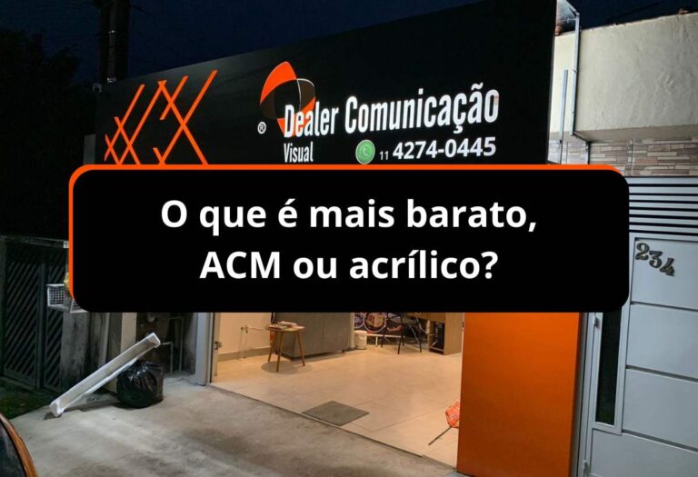 O que é mais barato, ACM ou acrílico?